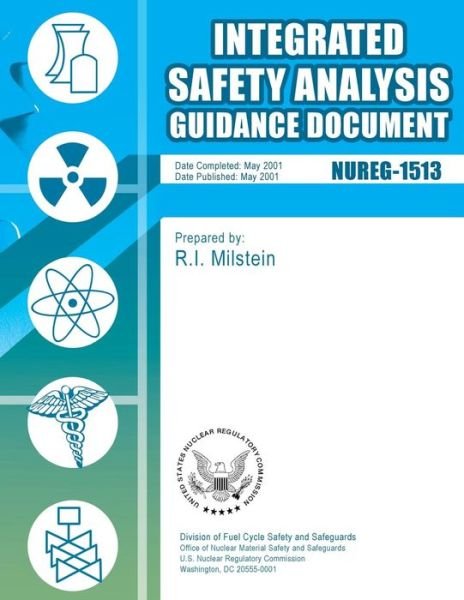Cover for U S Nuclear Regulatory Commission · Integrated Safety Analysis Guidance Document (Paperback Book) (2014)