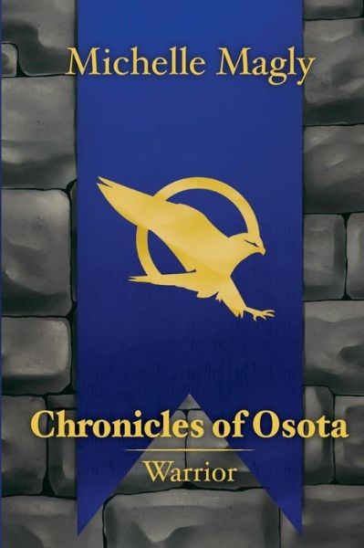 Cover for Michelle Magly · Chronicles of Osota - Warrior (Paperback Book) (2014)