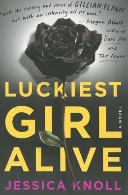 Cover for Jessica Knoll · Luckiest Girl Alive (Taschenbuch) (2015)