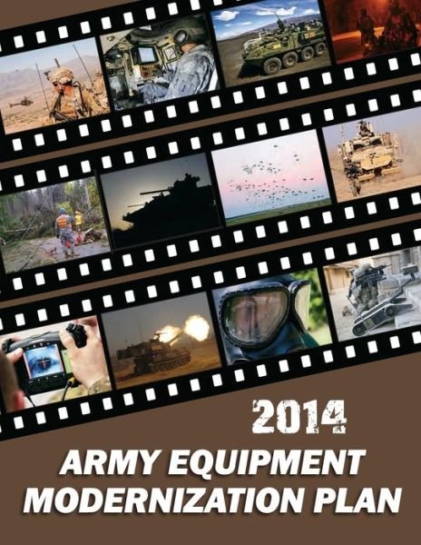 Cover for Department of Defense · 2014 Army Equipment Modernization Plan (Paperback Book) (2015)