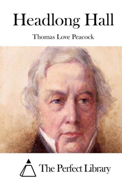 Cover for Thomas Love Peacock · Headlong Hall (Pocketbok) (2015)