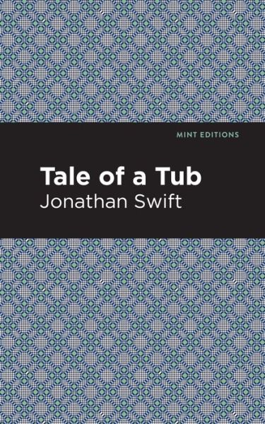 Cover for Jonathan Swift · A Tale of a Tub - Mint Editions (Paperback Bog) (2021)