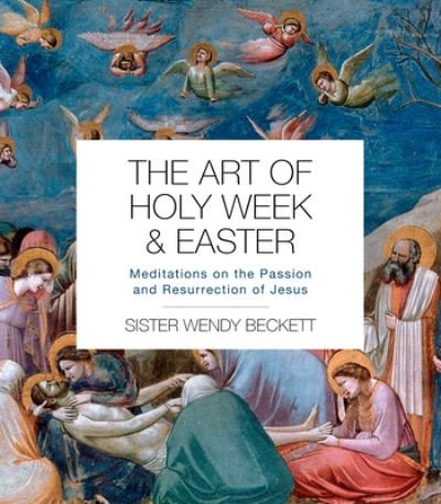Cover for Sister Wendy Beckett · The Art of Holy Week and Easter (Pocketbok) (2022)