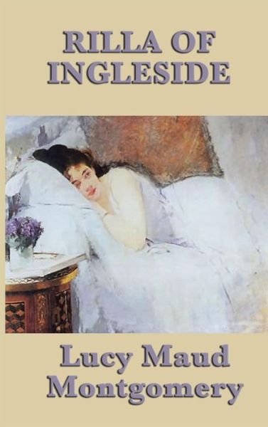 Cover for Lucy Maud Montgomery · Rilla of Ingleside (Gebundenes Buch) (2018)