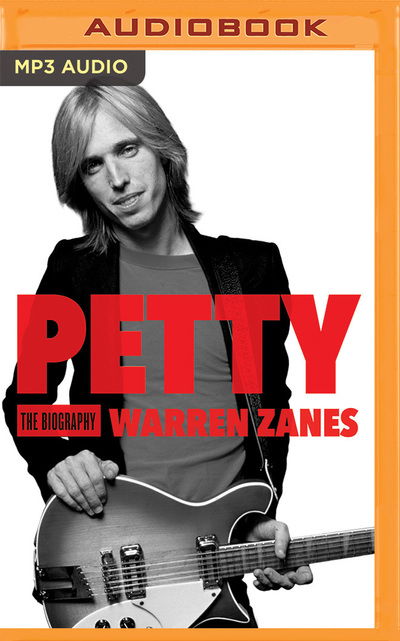 Petty - Warren Zanes - Audiobook - Audible Studios on Brilliance Audio - 9781522614272 - 17 maja 2016