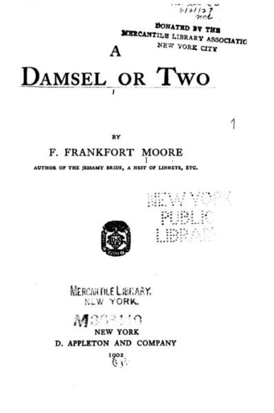Damsel Or Two - F Frankfort Moore - Books - Createspace Independent Publishing Platf - 9781523815272 - February 1, 2016