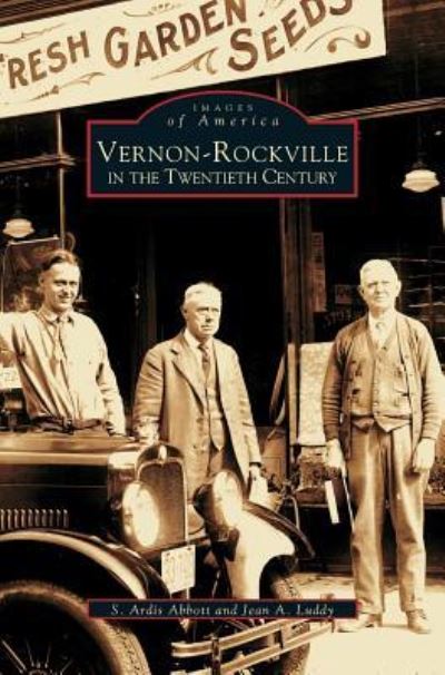 Cover for S Ardis Abbott · Vernon-Rockville in the Twentieth Century (Hardcover Book) (2002)