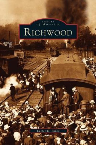 Cover for Luther D Baker · Richwood (Hardcover Book) (2003)