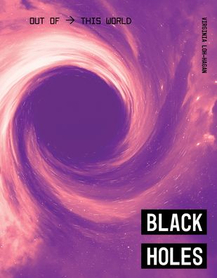 Cover for Virginia Loh-Hagan · Black Holes (Hardcover Book) (2020)