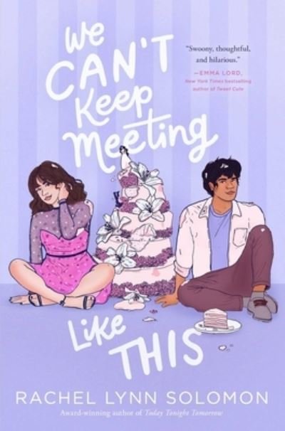 Cover for Rachel Lynn Solomon · We Can't Keep Meeting Like This (Hardcover Book) (2021)