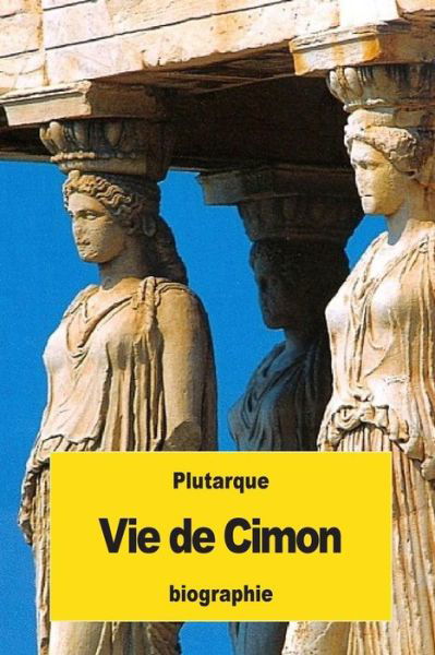 Cover for Plutarque · Vie de Cimon (Pocketbok) (2016)