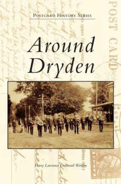 Cover for Harry Lawrence Dubreuil Weldon · Around Dryden (Hardcover Book) (2018)