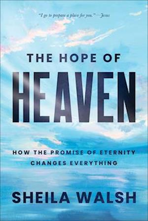Cover for Sheila Walsh · Hope of Heaven (Bog) (2024)