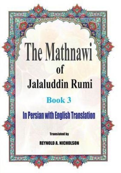 Cover for Jalaluddin Rumi · The Mathnawi of Jalaluddin Rumi (Paperback Bog) (2016)