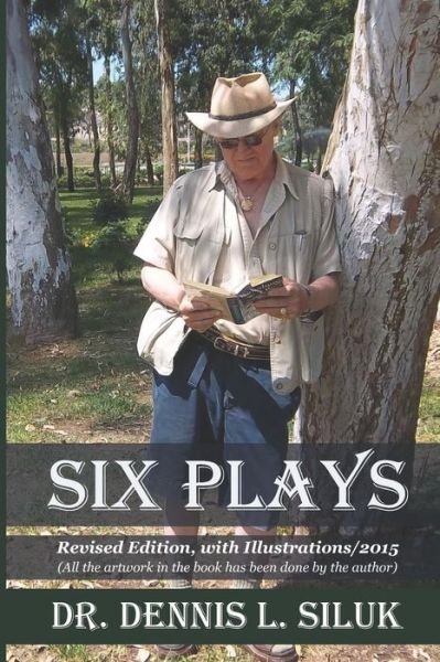 Cover for Dennis L Siluk · Six Plays (Paperback Bog) (2017)