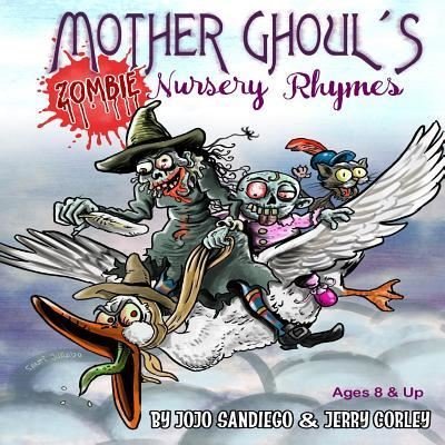 Cover for Jojo Sandeigo · Mother Ghoul's Zombie Nursery Rhymes (Paperback Bog) (2017)