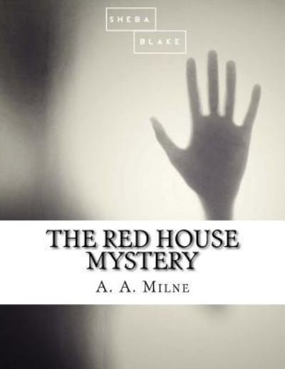 Cover for Sheba Blake · The Red House Mystery (Paperback Book) (2017)