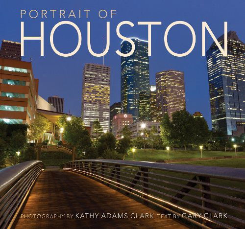 Cover for Text by Gary Clark · Portrait of Houston (Hardcover Book) [First edition] (2012)