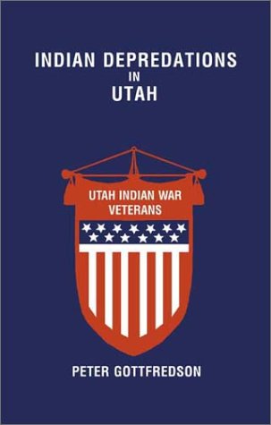 Cover for Peter Gottfredson · Indian Depredations in Utah (Paperback Book) (2002)