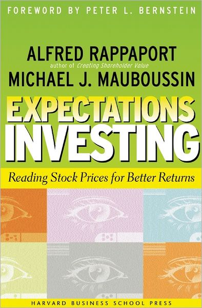 Cover for Alfred Rappaport · Expectations Investing: Reading Stock Prices for Better Returns (Paperback Book) [New edition] (2003)