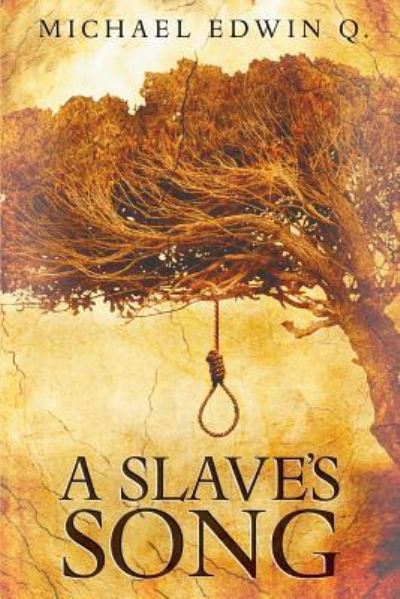 Cover for Michael Edwin Q · A Slaves Song (Paperback Book) (2019)