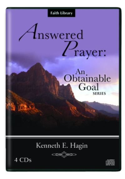 Answered Prayer; an Abtainable Goal Series - Kenneth E. Hagin - Audio Book - Faith Library Publications - 9781606161272 - August 1, 1998