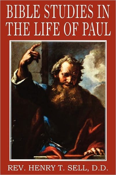 Cover for Henry T. Sell · Bible Studies in the Life of Paul (Paperback Bog) (2010)