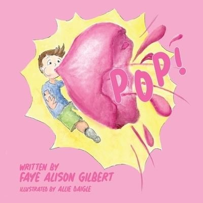 Cover for Faye Alison Gilbert · Pop! (Pocketbok) (2019)