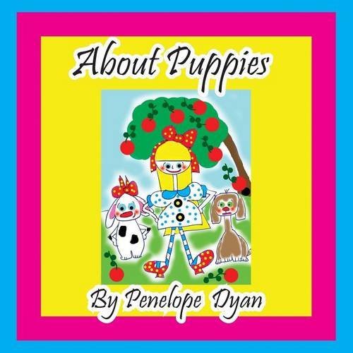 Cover for Penelope Dyan · About Puppies (Taschenbuch) [Large Type edition] (2014)