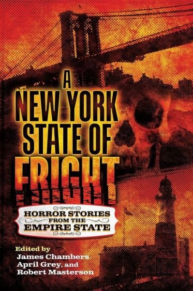 Cover for A New York State of Fright : Horror Stories from the Empire State (Taschenbuch) (2018)