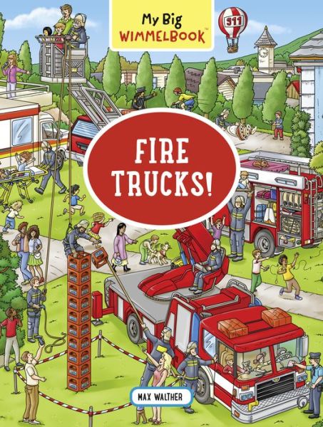 Cover for Max Walther · My Big Wimmelbook® - Fire Trucks!: A Look-and-Find Book (Kids Tell the Story) - My Big Wimmelbooks (Board book) (2019)