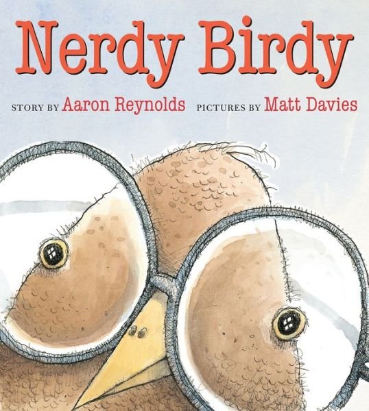 Cover for Aaron Reynolds · Nerdy Birdy (Hardcover Book) (2015)