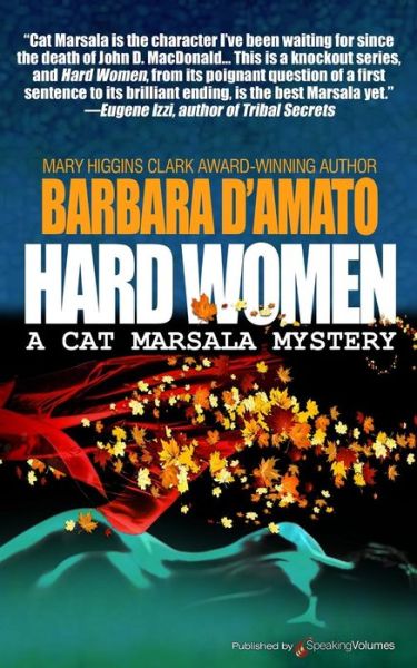 Hard Women - Barbara D\'amato - Książki - Speaking Volumes - 9781628152272 - 31 lipca 2015