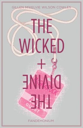 The Wicked + The Divine Volume 2: Fandemonium - Kieron Gillen - Livros - Image Comics - 9781632153272 - 14 de julho de 2015
