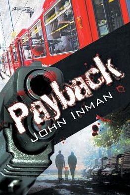 Payback - John Inman - Books - Dreamspinner Press - 9781632166272 - February 2, 2015