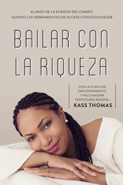 Cover for Kass Thomas · Bailar Con La Riqueza (Spanish) (Paperback Book) (2021)