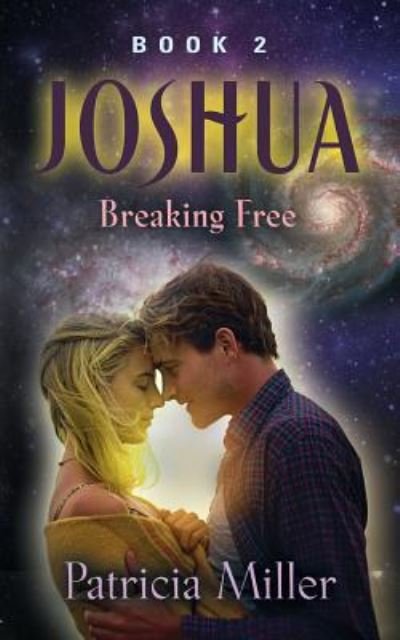 Cover for Patricia Miller · Joshua: Breaking Free - Joshua Trilogy (Pocketbok) (2019)
