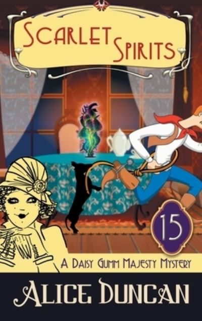 Scarlet Spirits (A Daisy Gumm Majesty Mystery, Book 15) - Alice Duncan - Books - ePublishing Works! - 9781644570272 - January 7, 2020