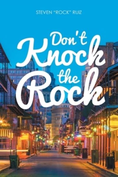Cover for Steven Rock Ruiz · Don't Knock the Rock (Paperback Book) (2020)