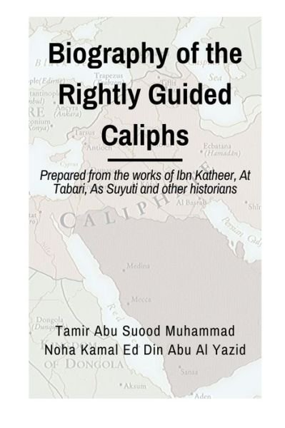 Cover for Noha Kamal Ed Din Abu Al-Yazid · Biographies of the Rightly Guided Caliphs (Pocketbok) (2020)