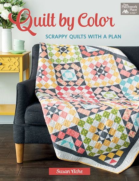 Cover for Susan Ache · Quilt by Color: Scrappy Quilts with a Plan (Paperback Book) (2019)