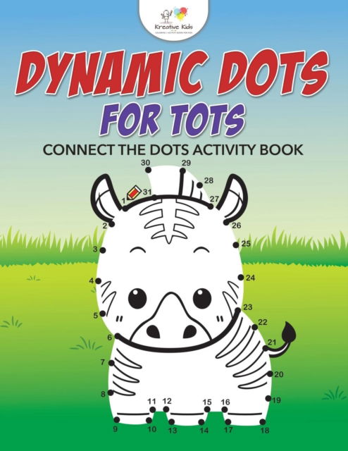 Cover for Kreative Kids · Dynamic Dots for Tots (Paperback Book) (2016)