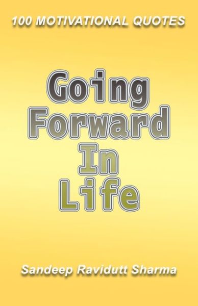 Cover for Sandeep Ravidutt Sharma · Going Forward in Life (Pocketbok) (2019)