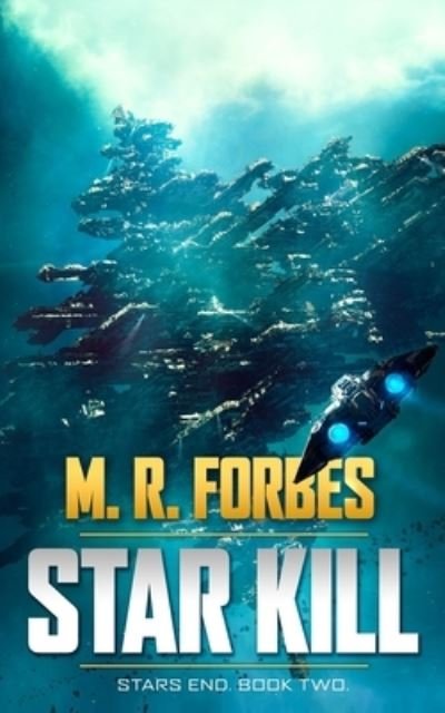 Cover for M R Forbes · Star Kill (Taschenbuch) (2019)