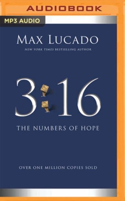 3:16 - Max Lucado - Music - Thomas Nelson on Brilliance Audio - 9781713669272 - February 1, 2022