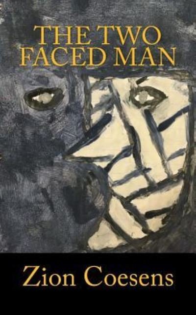 Cover for Zion Coesens · The Two Faced Man (Pocketbok) (2018)
