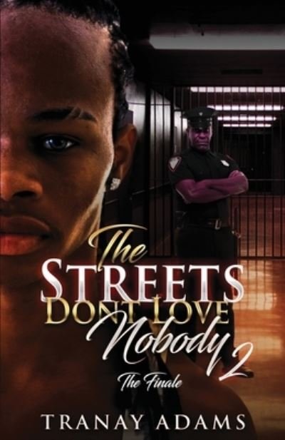 Cover for Tranay Adams · The Streets Don't Love Nobody 2 (Paperback Bog) (2018)