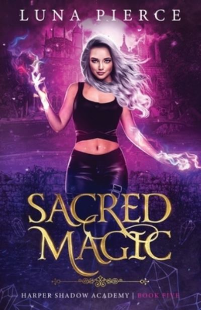 Cover for Luna Pierce · Sacred Magic (Paperback Book) (2021)