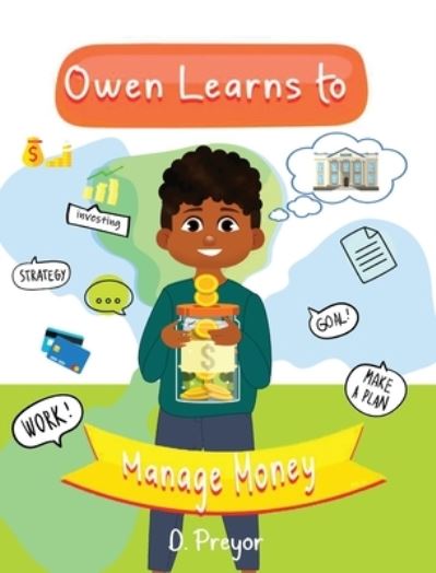 Cover for D Preyor · Owen Learns to Manage Money (Innbunden bok) (2021)