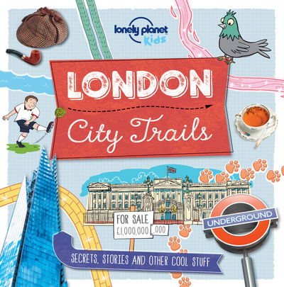 Lonely Planet Kids City Trails - London - Lonely Planet Kids - Lonely Planet Kids - Kirjat - Lonely Planet Publications - 9781760342272 - keskiviikko 1. kesäkuuta 2016